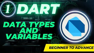 Dart Full Course Part 1 - Data Types Variables Flutter Development