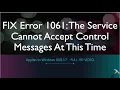 Error 1061 The Service Cannot Accept Control Messages At This Time
