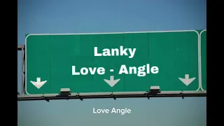 Download Lanky - Love Angle (Official Audio + Lyrics) MP3