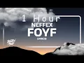 Download Lagu NEFFEX - FOYF (lyrics) | 1 HOUR