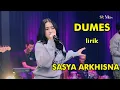 Download Lagu SASYA ARKHISNA  - DUMES lirik ( Lirik ) Dumes Lirik Sasya Arkhisna