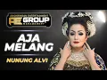 Download Lagu AJA MELANG - NUNUNG ALVI - AE GROUP CIREBON LIVE BEKASI
