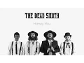 Download Lagu The Dead South - Honey You - [Official Music Video]