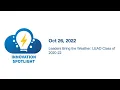 Leaders Bring the Weather LEAD Class of 2020-22 - Oct 26 2022 Innovation Spotlight