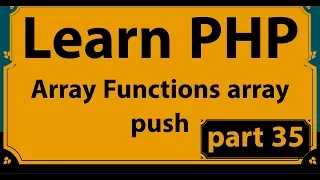 Learn PHP full Bangla Tutorial Part 35 Array Functions array push