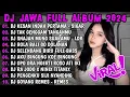 Download Lagu DJ JAWA FULL ALBUM 2024 FULL BASS - DJ KESAN INDAH PERTAMA🎶DJ SIGAR FULL ALBUM VIRAL TIKTOK 2024