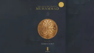 1 Of 2 Life Of The Prophet Muhammad By Shaykh Hamza Yusuf 