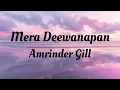 Lagu Mera Deewanapan Lyrics | Amrinder Gill