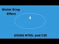 How to create Water Drop Effect using HTML and CSS