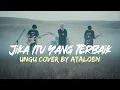 Download Lagu Jika Itu Yang Terbaik - Ungu (Cover By Ataloen) 