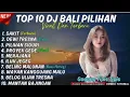 Download Lagu TOP 10 DJ BALI REMIX HOREG TERBARU 2025