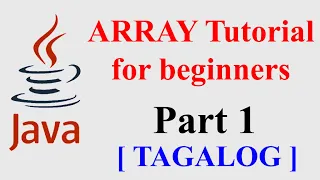 ARRAY in JAVA Tutorial for Beginners PART 1 Tagalog