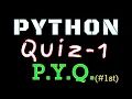 Python Quiz 1 PYQ