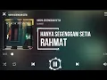 Lagu HANYA SEGENGGAM SETIA - RAHMAT EKAMATRA ( nostalgia lagu Melayu lawas)