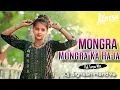 Lagu Mongra Mongra Ka Raja || Ped Tarpa Mix || Dj Jignesh Mandva