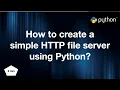 How to create a simple HTTP file server using Python in 2 mins
