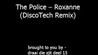 Download The Police  Roxanne (DiscoTech Remix) MP3