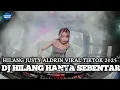 Download Lagu DJ HILANG HANYA SEBENTAR SUDAHI SEDIHMU KAWAN - HILANG REMIX FULL BASS VIRAL TIKTOK TERBARU 2025