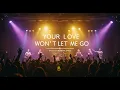 Lagu Grace Flow - Your Love Won’t Let Me Go (Worship Song of Hope and Surrender)