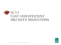 Fast and efficient DB2 Data Migrations