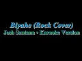 Lagu Biyahe (Rock Cover) • Josh Santana • Karaoke Version