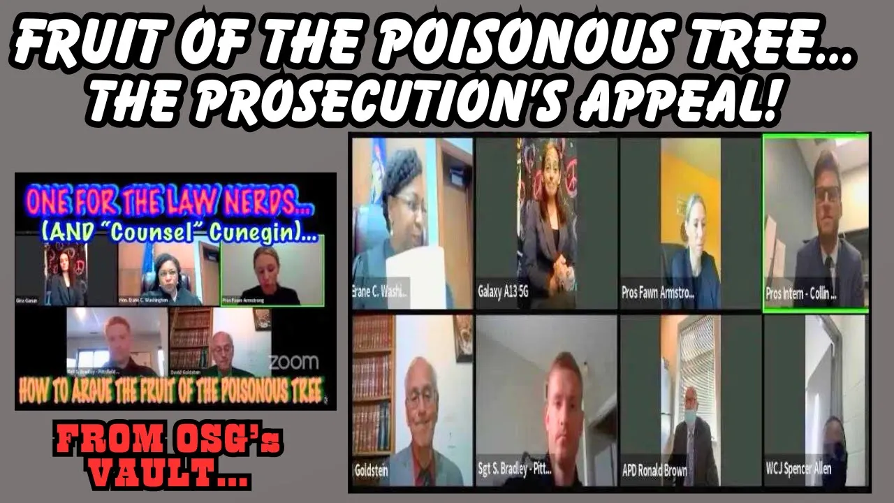 FRUIT OF THE POISONOUS TREE…THE PROSECUTION’S APPEAL!