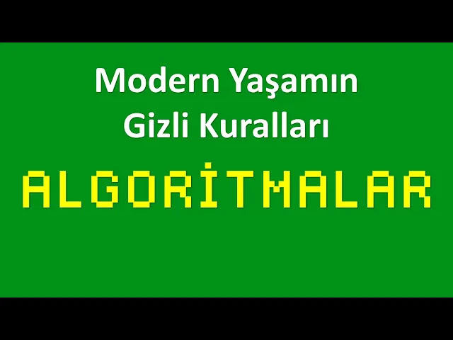 Modern Yaşamın Gizli Kuralları - Algoritmalar