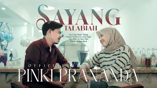 pinki prananda sayang talabiah official music video 