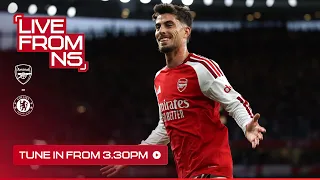 ALL THE BUILD UP TO A HUGE LONDON DERBY | Live from N5 | Arsenal v Chelsea | Premier League