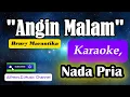 Download Lagu 'ANGIN MALAM'' | LAGU : BRURY MARANTIKA. | Karaoke Nada Wanita | Lagu Nostalgia