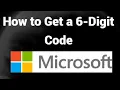 How to Get a 6-Digit Code for Microsoft Account Login Using Authenticator