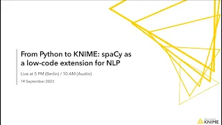 From Python to KNIME spaCy as a low-code extension for NLP