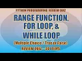 Python Range Function For Loop and While Loop Review Quiz Python Programming Tutorial Series