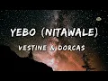 Download Lagu YEBO ( Nitawale )  - Vestine \u0026 Dorcas ( Clean Lyrics )