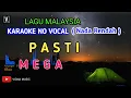 Download Lagu KUMPULAN MEGA - PASTI [ KARAOKE ] NADA RENDAH_VIONA MUSIC TEKS DAN LIRIK BERJALAN