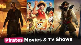 top 10 best movies u0026 tv shows about sea pirates ultimate watch for every jack sparrow fan