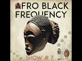 Lagu Afro House Frequency Show #7 ft Raz \u0026 Afla, AfroMantis Collective, Chimpo, Shy One and more