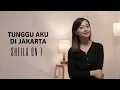 Download Lagu TUNGGU AKU DI JAKARTA - SHEILA ON 7 | COVER BY MICHELA THEA (FYP TIKTOK)