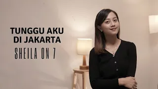tunggu aku di jakarta sheila on 7 cover by michela thea fyp tiktok 