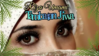 tambatan jiwa riza umami