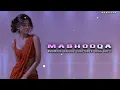 Mashooqa | Mahmood•Raghav Chaitanya•Ruaa Kayy | Trending Romantic Hindi Love Song 2026