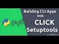 Python Click Tutorials - Setuptools