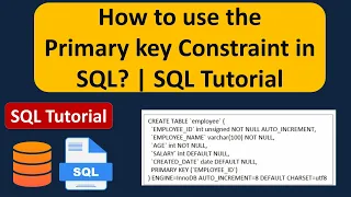 How to use the Primary key Constraint in SQL SQL Tutorial For Beginners Learn SQL