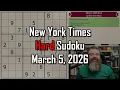 NYT Hard Sudoku Walkthrough March 5 2026