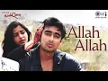 Download Lagu Allah Allah Tarif Teri (Qawali) | Yeh Dil Aashiqana | Sabri Brothers, Sonu Nigam, Alka Yagnik