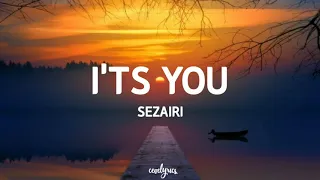 Download It's you - Sezairi (lirik lagu terjemahan) MP3