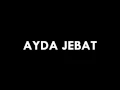 Ayda Jebat - Nakal (lirik)