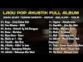 “Kumpulan Lagu Akustik Pop Indo 2000-an Terbaik – Bikin Nostalgia \u0026 Baper Maksimal!”