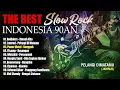 Download Lagu THE BEST SLOW ROCK INDONESIA 90AN