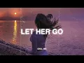 Download Lagu Let Her Go ♫ Sad songs playlist for broken hearts ~ Depressing Songs 2025 That Will Make You Cry